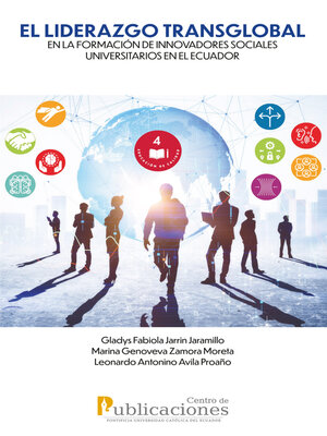 cover image of EL LIDERAZGO TRANSGLOBAL en la formación de innovadores sociales universitarios en el Ecuador